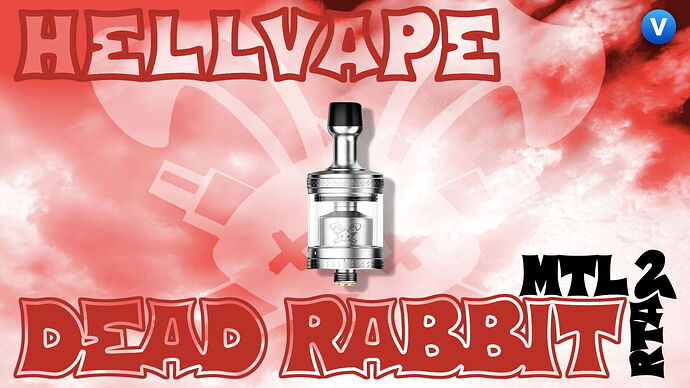 Hellvape Dead Rabbit MTL 2 RTA experience report