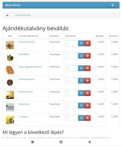 A képernyőn egy online áruház ajándékutalvány beváltási oldala látható, ahol különböző dohány- vagy ízesített termékek szerepelnek egy bevásárlókosár listában, mindegyik 1250 Ft egységárral. (Feliratozva AI-val)