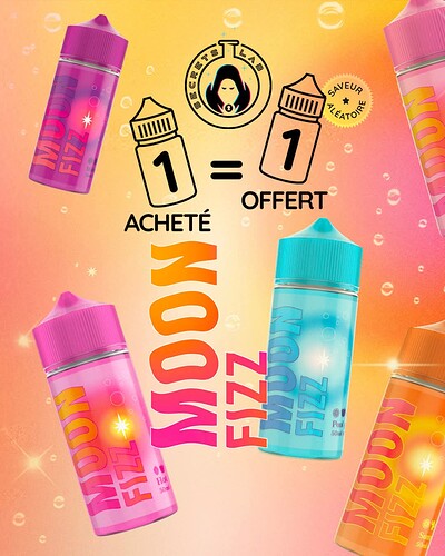 L'image montre des bouteilles de e-liquide Moon Fizz de différentes couleurs, avec à côté une offre promotionnelle "1 ACHETÉ = 1 OFFERT" (1 acheté = 1 offert). (Légendé par IA)